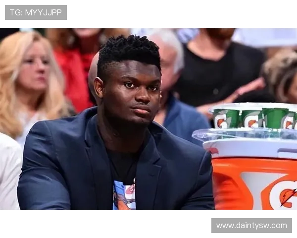 锡安体重问题持续发酵鹈鹕队聘营养师全程监控健康管理 锡安体重问题持续发酵鹈鹕队聘营养师全程监控健康管理